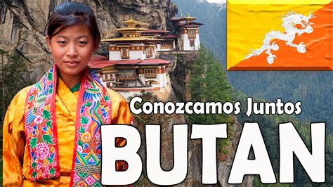 🇧🇹 Butan 🇧🇹¿el Pais De La Felicidad 🇧🇹 La NaciÓn Donde Pintan Enormes