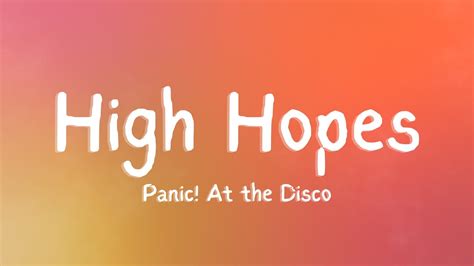 Panic At The Disco High Hopes Lyrics Youtube