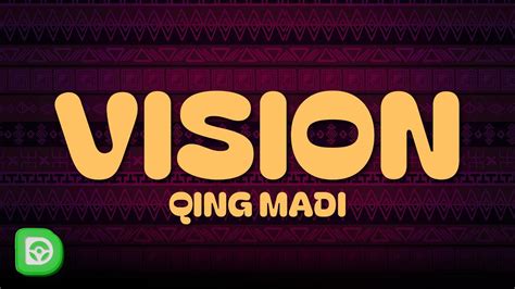 Qing Madi Vision Lyrics YouTube