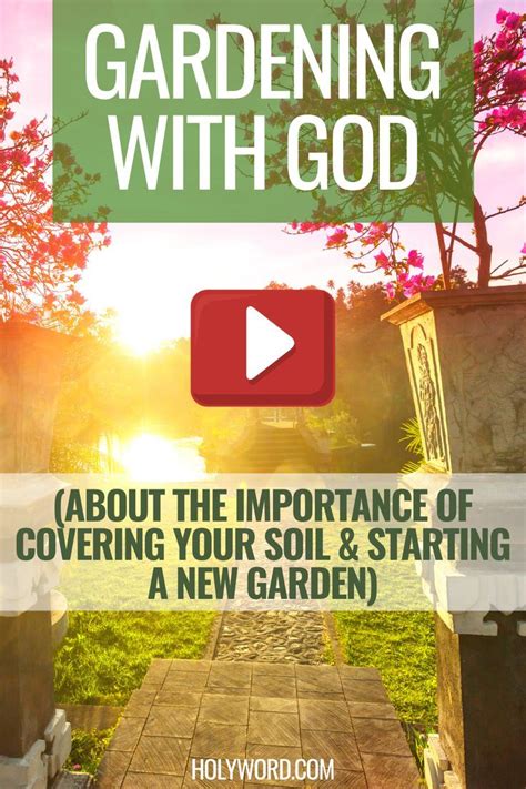 Gardening With God Starting A Garden Christian Encouragement