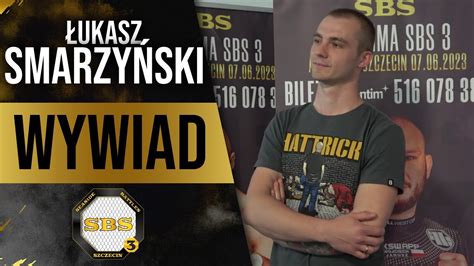 Łukasz SMARZYŃSKI o tym jak dostał się na galę SBS 3 Zrobiłem to