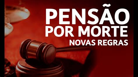 Pens O Por Morte Inss Novas Regras Seu Por Direito Youtube