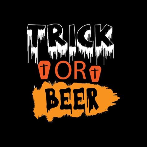 Premium Vector Halloween Night With Trick Or Beer Typography