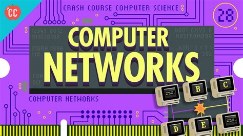 Computer Networks Crash Course Computer Science 28