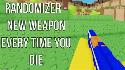 Roblox Randomizer New Weapon Every Time You Die Youtube