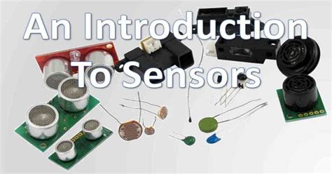 Intro To Common Sensors You’ll Use In Your Projects