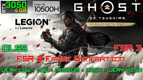 Ghost Of Tsushima DIRECTOR S CUT RTX 3050 4GB I5 10500H Lenovo