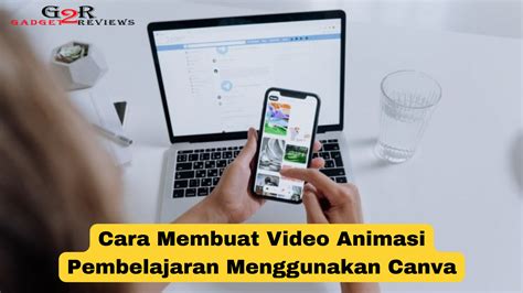 Cara Mudah Membuat Video Animasi Pembelajaran Menggunakan Canva