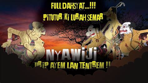 Merinding Pitutur Jawa Bijak Wayang Kulit Semar Ayem Tentrem Ki