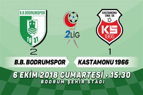 Bodrumspor Kastamonu G M L Kspor Haberleri