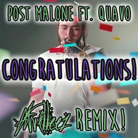 Stream Post Malone - Congratulations (Atrilleez Remix) ft. Quavo by Atrilleez | Listen online ...