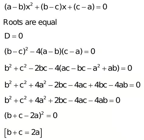 If The Roots Of A B X B C X C A Are Equal Prove That A B C