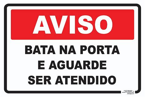 Placa Aviso Bata na Porta e Aguarde Ser Atendido Afonso Sinalizações