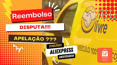 Unboxing Reembolso Disputa Apela O E Campanha Anivers Rio