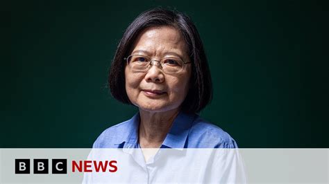 Taiwan President Tsai Ing Wen On Her Legacy China And The Future Bbc