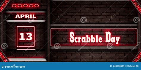 13 April Scrabble Day Neon Text Effect On Bricks Background Stock