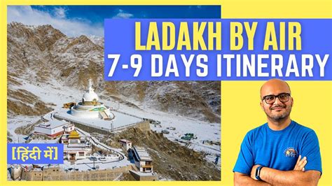 Best Itinerary Leh Ladakh By Flight Ladakh Trip In Days