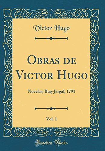 Obras De Victor Hugo Vol 1 Novelas Bug Jargal 1791 Classic