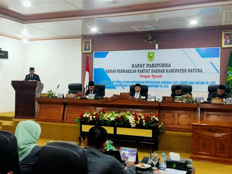 Dprd Natuna Gelar Lkpj Bupati Natuna Ini Realiasi Anggaran Tahun