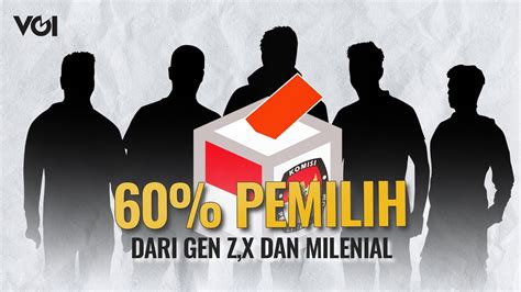 KPU Catat 60 Persen Pemilih Merupakan Generasi Z X Dan Milenial YouTube