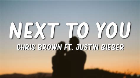 Chris Brown - Next To You (Lyrics) ft. Justin Bieber - YouTube Music