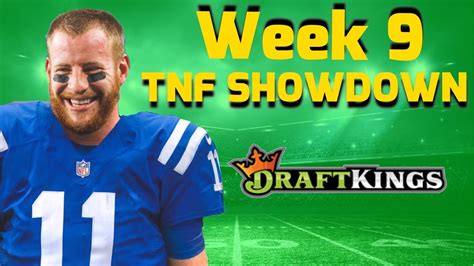 DRAFTKINGS SHOWDOWN TNF WEEK 9 PICKS COLTS JETS NFL DFS PICKS YouTube