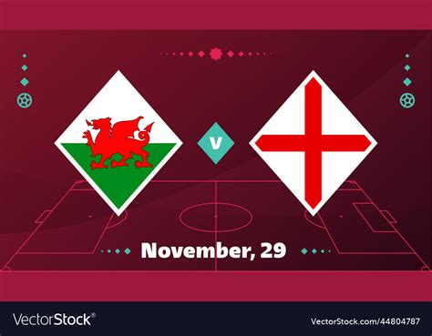 Wales Vs England Match Football World Vector Image