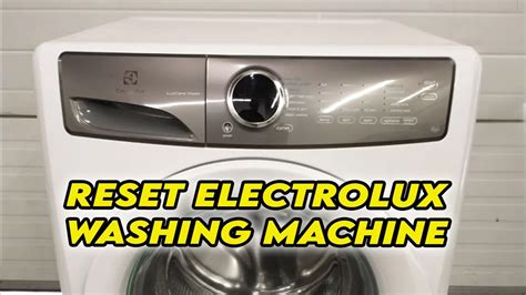 How To Reset An Electrolux Washing Machine Youtube