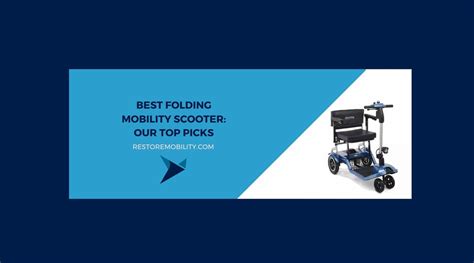 Best Folding Mobility Scooter: Our Top 7 Picks (2025) — RestoreMobility