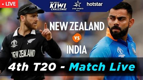 🔴live Score India Vs New Zealand 4th T20 Cricket Match Today Online Indvsnz Youtube