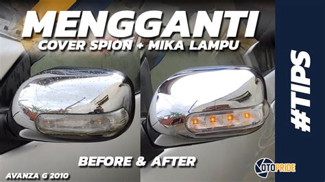 Cara Mengganti Mika Lampu Sein Di Kaca Spion Toyota Avanza Yang