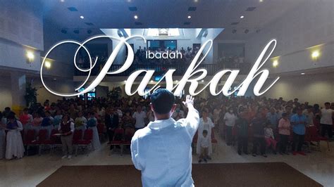 Ibadah Paskah Gpt Baithani Maret Pdt Yehaziel S Elnatan