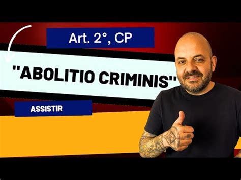 Abolitio Criminis Art Cp Direito Penal Youtube