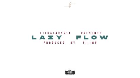 Litgalaxy214 Lazy Flow Prod By Fiiimp Official Video YouTube