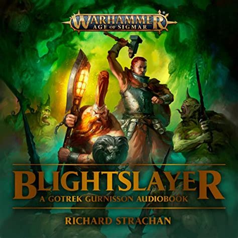 Blightslayer Gotrek Gurnisson Warhammer Age Of Sigmar Book Audio