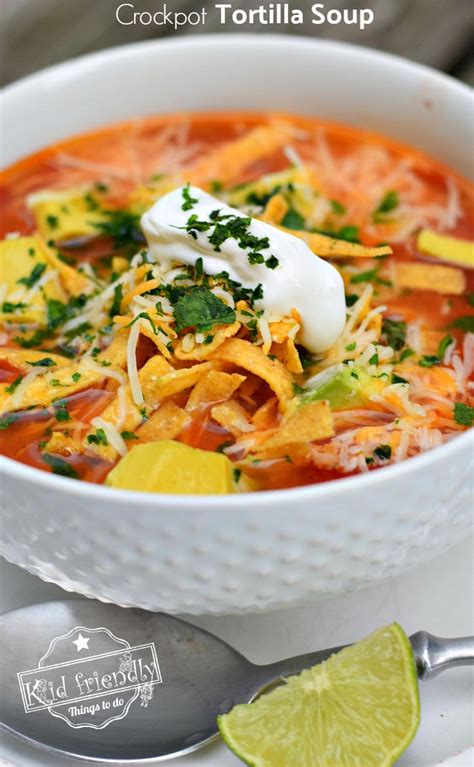 Easy Chicken Tortilla Soup Recipe - Easy Chicken Tortilla Soup Recipe - Our Kerrazy Adventure ...