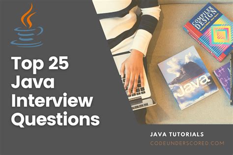 Top 25 Java Interview Questions Code Underscored