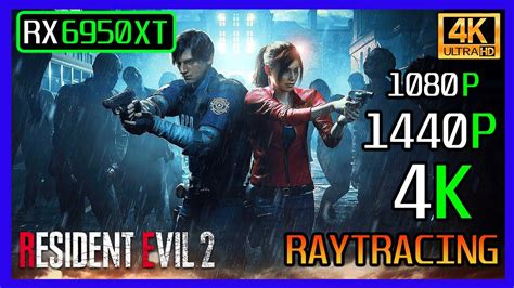 RX 6950 XT Resident Evil 2 Remake Tested In 1080P 1440p 4K