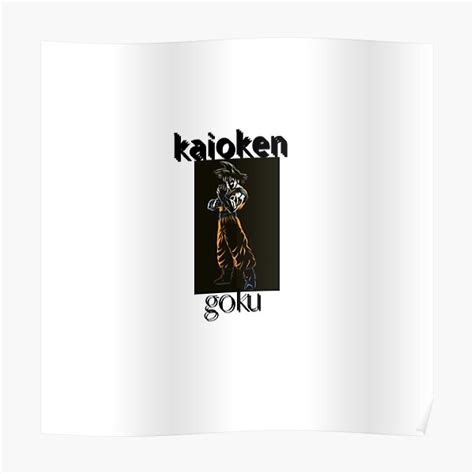 Kaioken Goku Sticker Poster For Sale By Welcome Now Redbubble