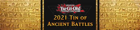 2021 Tin Of Ancient Battles Yu Gi Oh