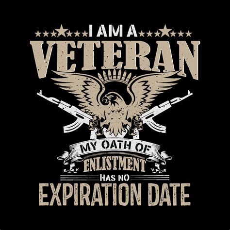 I am a veteran my oath of enlistment has no expiration date t shirt