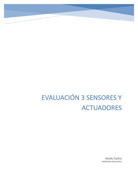 Evaluación 3 Sensores y actuadores Hardy Castro INGENIERIA INDUSTRIAL