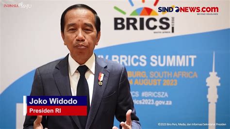 Indonesia Gabung BRICS Begini Penjelasan Presiden Jokowi Video