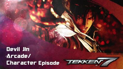 Tekken 7 Devil Jin Arcade Character Episode Youtube