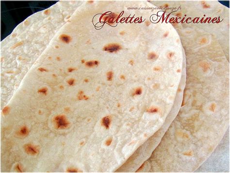 Tortillas Galettes Mexicaines Pour Fajitas La Cuisine De Djouza