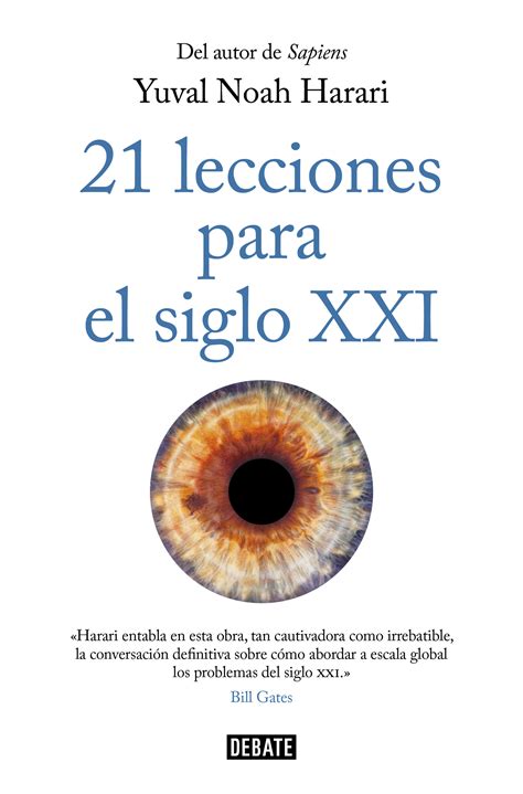 Tipos Infames 21 LECCIONES PARA EL SIGLO XXI HARARI YUVAL NOAH