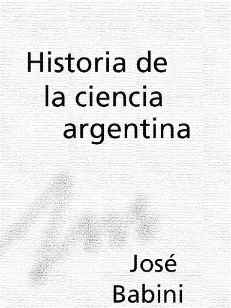 Historia De La Ciencia Origen Evolución Tipos Y Más