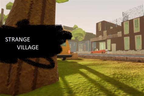 Strange Village Mod For Hello Neighbor ModDB