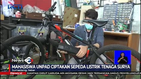 Mahasiswa UNPAD Buat Sepeda Listrik Tenaga Surya SIS 03 10 YouTube