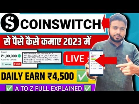 Coinswitch App Se Paise Kaise Kamaye How To Earn Money From